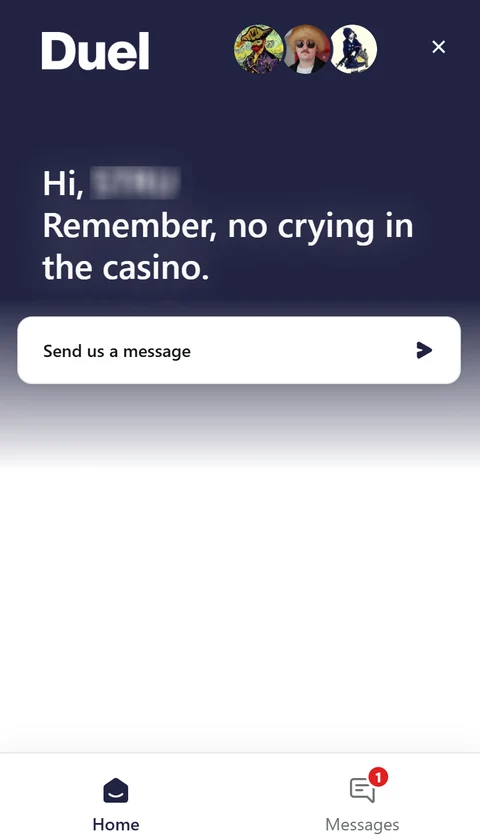 Duel Casino live support chat widget showing the greeting: "Hi, remember, no crying in the casino." with a message input field.